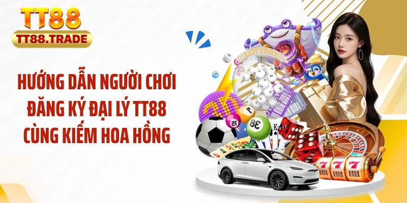 Hướng dẫn người chơi đăng ký đại lý TT88 cùng kiếm hoa hồng